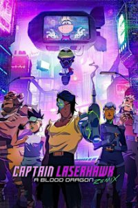 Captain Laserhawk: A Blood Dragon Remix Cover, Online, Poster