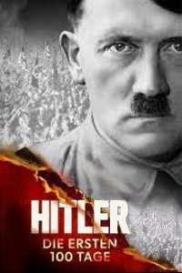 Hitler – Die ersten 100 Tage – Aufbruch in die Diktatur Cover, Poster, Blu-ray,  Bild