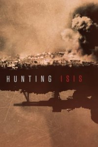Cover Hunting ISIS – Jagd auf den Islamischen Staat, TV-Serie, Poster