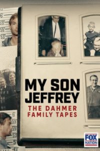 Poster, Mein Sohn Jeffrey Die Dahmer Familientapes Serien Cover