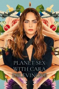 Planet Sex mit Cara Delevingne Cover, Online, Poster