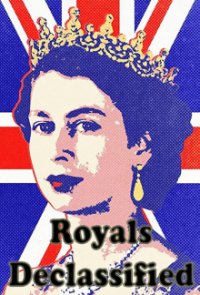 Royals Declassified – Geheimakte Königshaus Cover, Online, Poster