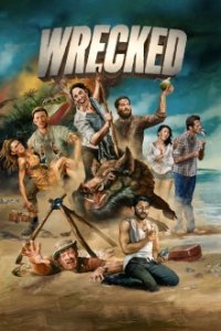 Cover Wrecked – Voll abgestürzt!, TV-Serie, Poster