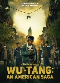 Cover Wu-Tang: An American Saga, TV-Serie, Poster
