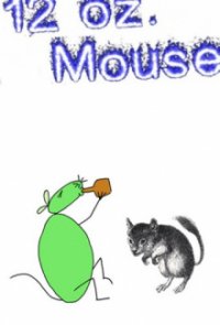 12 oz. Mouse Cover, Poster, 12 oz. Mouse DVD