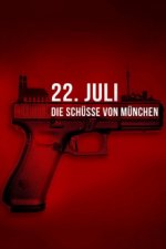Cover 22. Juli – Die Schüsse von München, Poster, Stream