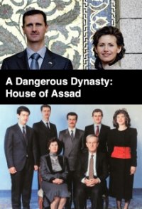 Cover A Dangerous Dynasty: House of Assad, Poster