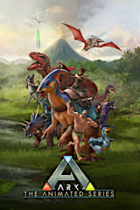 ARK: The Animated Series Cover, Online, Poster