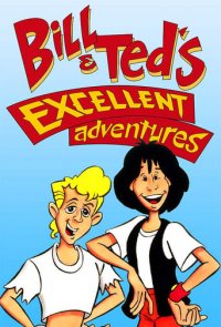Bill and Teds Excellent Adventures Cover, Stream, TV-Serie Bill and Teds Excellent Adventures