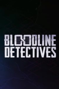 Bloodline Detectives Cover, Stream, TV-Serie Bloodline Detectives