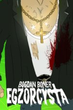 Cover Bogdan Boner: Exorzist, Poster, Stream