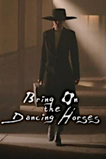 Cover Bring on the Dancing Horses - Die Killerin vor der Tür, Poster, Stream
