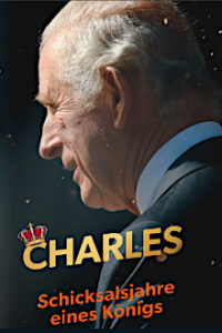 Cover Charles - Schicksalsjahre eines Königs, Poster, HD