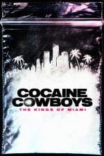 Cover Cocaine Cowboys: Die Könige von Miami, Poster, Stream