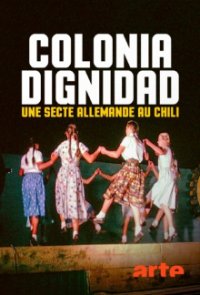 Colonia Dignidad - Aus dem Innern einer deutschen Sekte Cover, Poster, Colonia Dignidad - Aus dem Innern einer deutschen Sekte