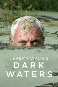 Dark Waters mit Jeremy Wade Cover, Poster, Blu-ray,  Bild