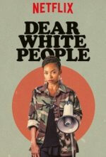 Cover Dear White People, Poster, Stream
