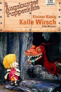 Cover Die Augsburger Puppenkiste - Kleiner König Kalle Wirsch , Die Augsburger Puppenkiste - Kleiner König Kalle Wirsch 