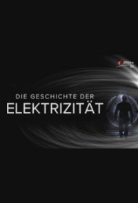 Cover Die Geschichte der Elektrizität, TV-Serie, Poster
