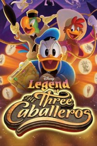 Cover Die Legende der Drei Caballeros, TV-Serie, Poster