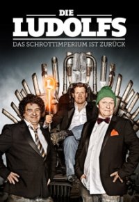 Cover Die Ludolfs – Das Schrottimperium ist zurück!, TV-Serie, Poster