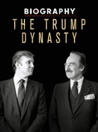 Cover Die Trump-Dynastie – Der Weg zur Macht, TV-Serie, Poster
