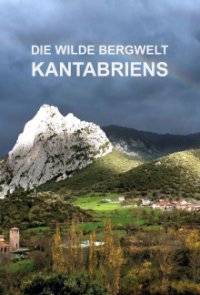 Cover Die wilde Bergwelt Kantabriens, TV-Serie, Poster