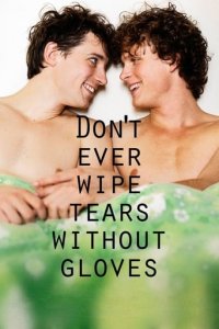 Don't Ever Wipe Tears Without Gloves Cover, Online, Poster