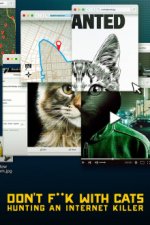 Cover Don’t F**k With Cats: Die Jagd nach einem Internet-Killer, Poster, Stream