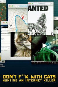 Cover Don’t F**k With Cats: Die Jagd nach einem Internet-Killer, TV-Serie, Poster