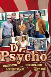 Cover Dr. Psycho – Die Bösen, die Bullen, meine Frau und ich, TV-Serie, Poster