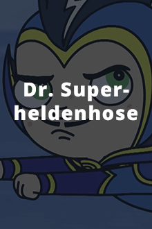 Cover Dr. Superheldenhose, TV-Serie, Poster