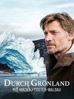 Cover Durch Grönland mit Nikolaj Coster-Waldau, Poster, Stream
