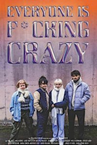 Everyone is f*cking crazy Cover, Online, Poster