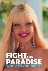 Poster, Fight for Paradise: Wem kannst Du trauen? Serien Cover