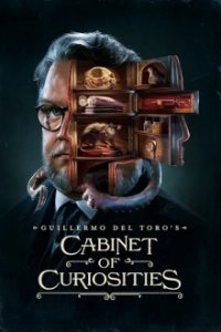 Guillermo del Toro’s Cabinet of Curiosities Cover, Stream, TV-Serie Guillermo del Toro’s Cabinet of Curiosities
