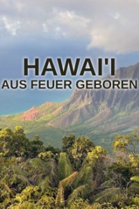 Cover Hawai’i: Aus Feuer geboren, Hawai’i: Aus Feuer geboren