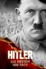 Cover Hitler – Die ersten 100 Tage – Aufbruch in die Diktatur, Poster, Stream