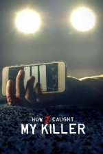 Cover How I Caught My Killer, Poster, Stream