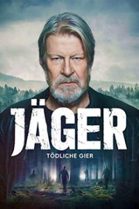Cover Jäger – Tödliche Gier, TV-Serie, Poster