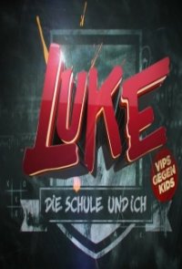 Luke! Die Schule und ich Cover, Poster, Blu-ray,  Bild