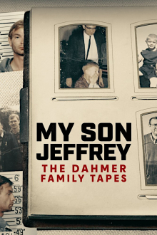 Mein Sohn Jeffrey - Die Dahmer-Familientapes, Cover, HD, Serien Stream, ganze Folge
