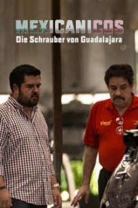 Mexicanicos - Die Schrauber von Guadalajara Cover, Poster, Blu-ray,  Bild