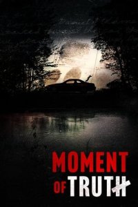 Moment of Truth (2021) Cover, Poster, Blu-ray,  Bild