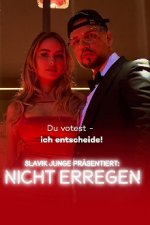 Cover Slavik Junge präsentiert: Nicht erregen, Poster, Stream