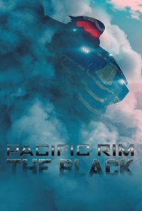 Pacific Rim: The Black Cover, Stream, TV-Serie Pacific Rim: The Black