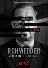 Cover Rohwedder – Einigkeit und Mord und Freiheit, Poster