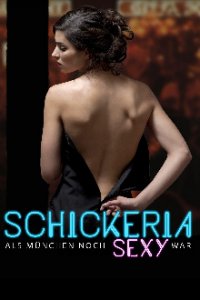 Cover Schickeria – Als München noch sexy war, Poster