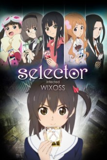Selector Infected Wixoss Cover, Stream, TV-Serie Selector Infected Wixoss