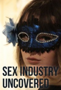  Sex Industry: Uncovered Cover, Poster, Blu-ray,  Bild